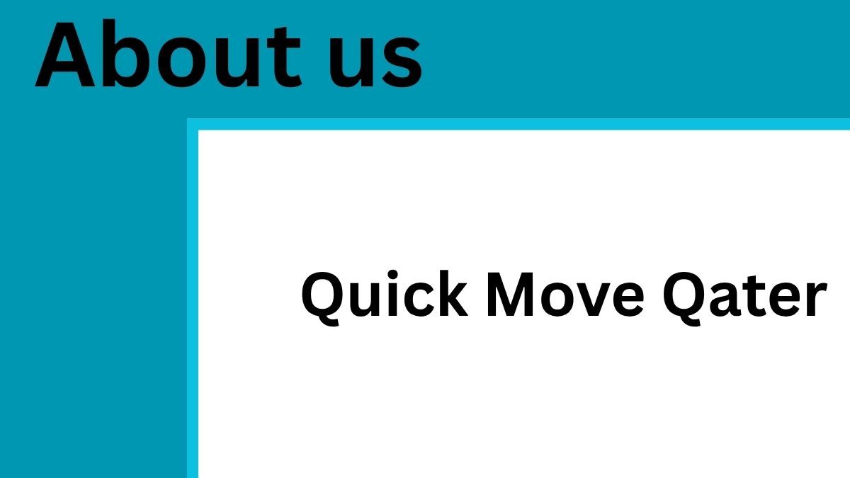 Quick Move Qater